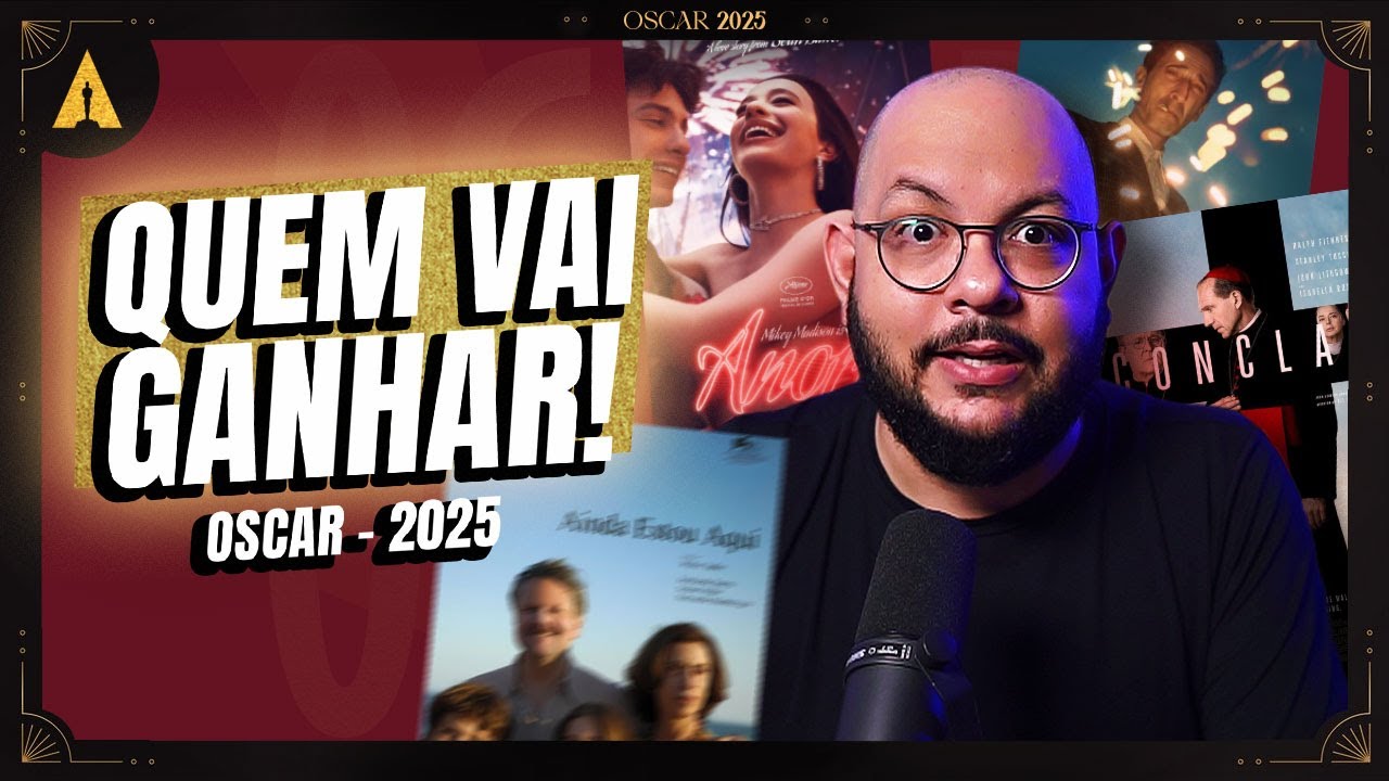 OSCAR 2025: Quais VENCEM? | Palpites do Oscar