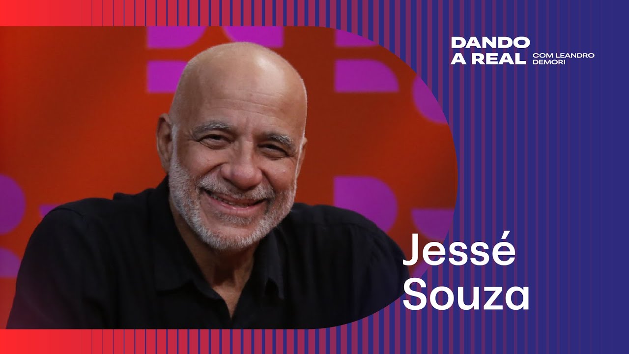Sociólogo e escritor Jessé Souza é o convidado do Dando a Real com Leandro Demori