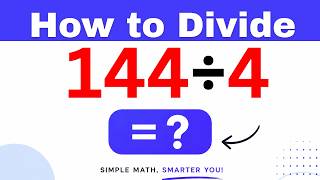 144÷4  Divide 144 by 4 - Long division Method