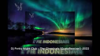 Download lagu DJ FVNKY NIGHT CLUB❗❗ -THE CHEMICALS -(GUSTY REMIXER) 2022 mp3 Download lagu DJ FVNKY NIGHT CLUB❗❗ -THE CHEMICALS -(GUSTY REMIXER) 2022 mp3