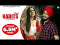 Habits Official Video Akaal Neha Malik Punjabi Song