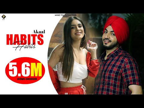 HABITS (FULL OFFICIAL VIDEO) - AKAAL | NEHA MALIK | NEW PUNJABI SONG 2021 | MUSIC TYM PRODUCTIONS
