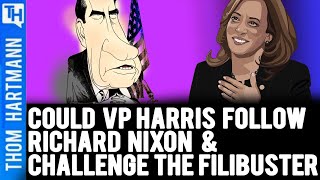 Could Harris Use Nixon Playbook To Break Filibuster?