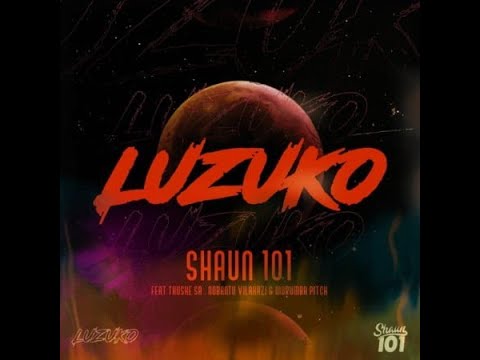 Shaun 101 _ Luzuko ft. Nobantu Vilakazi, Murumba Pitch & Thuske | The Musical Sanctuary