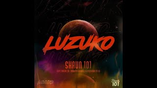 Shaun 101 _ Luzuko ft. Nobantu Vilakazi, Murumba Pitch & Thuske | The Musical Sanctuary