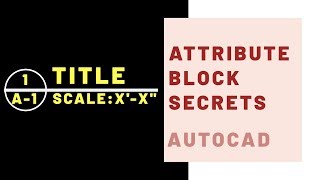 AutoCAD Best Practices: How to Create & Edit Attribute Block Definition