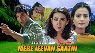 Download lagu Mere Jeevan Sathi Full Movie मेरे जीवन साथी | Akshay Kumar Special | Karishma Kapoor,Amisha Patel mp3