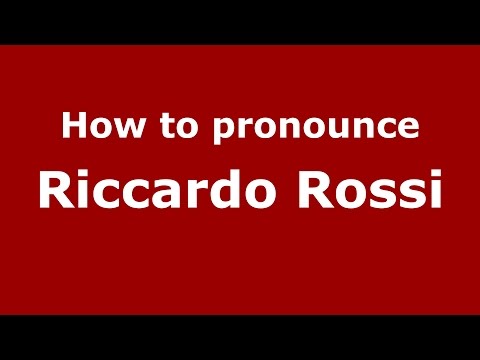 How to pronounce Riccardo Rossi (Italian/Italy)  - PronounceNames.com