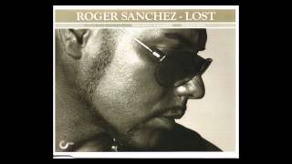 Roger Sanchez - Lost (Lucien Foort Classic Tribal Mix)