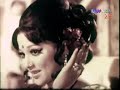 Khushboo Ko Hawaon Mein Nisho Begum Waheed Murad Pakistani Film Rastay Ka Pathar
