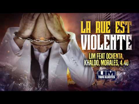LIM - LA RUE EST VIOLENTE feat OCHENTA (HD)