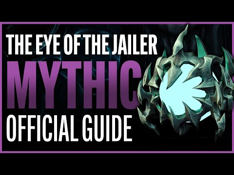 Eye of the Jailer Mythic Guide - Sanctum of Domination Raid - Shadowlands Patch 9.1