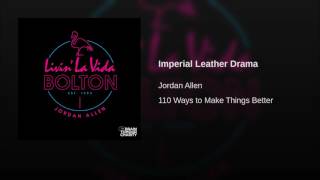 Imperial Leather Drama