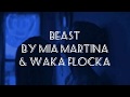 Mia Martina & Waka Flocka - Beast (lyrics)