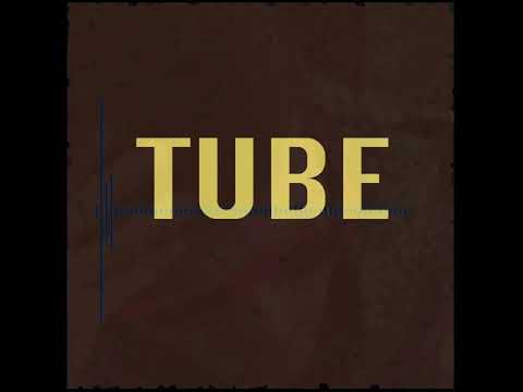 Video thumbnail for TUBE