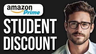 How To Get Amazon Prime Student Offer (6 Month FREE Trial 2024)