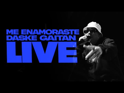Daske Gaitán - Me Enamoraste (En Vivo)