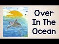 Over in the Ocean | Rhyming to 10 | Jack Hartmann
