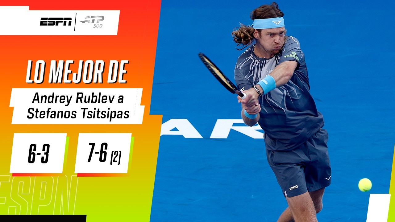 RUBLEV SE IMPUSO EN SETS CORRIDOS CONTRA TSITSIPAS Y SE METIÓ ENTRE LOS CUATRO MEJORES | RESUMEN