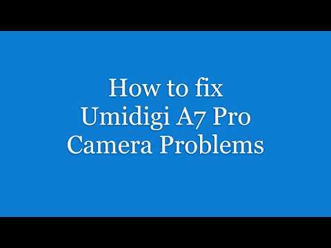 Fixing Umidigi A7 Pro Camera Problems