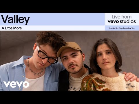 Valley - A Little More | Live From Vevo Studios