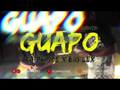 Da Prince x Big Lex - Guapo