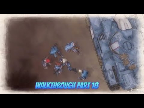 Valkyrie chronicles remastered walkthrough part 18 ISARA!!!!!