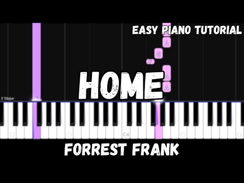 Forrest Frank - Home (Easy Piano Tutorial)