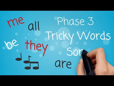 Phase 3 Tricky Words Song Say Hello To