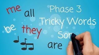 Phase 3 Tricky Words Song Say Hello To