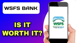 WSFS BANKING APP REVIEW - IS IT WORTH IT (EXPLAINED)