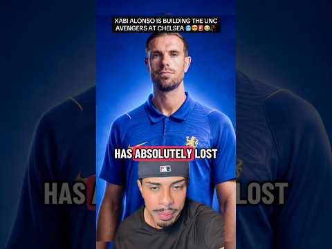 XABI ALONSO IS BUILDING THE UNC AVENGERS AT CHELSEA 🥶🤯🚨😭🥀