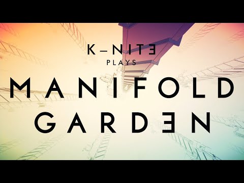 [The Chillist] Manifold Garden - Shifting Perspectives - Part 1