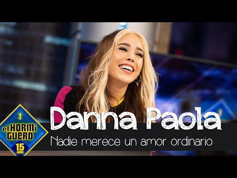 El importante mensaje de Danna Paola sobre el desamor - El Hormiguero