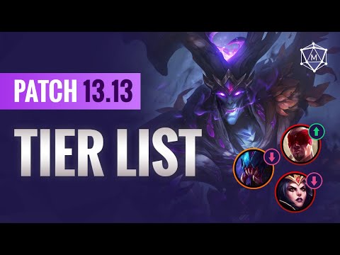 Patch 13.13 TIER LIST Changes! | League of Legends Season 13