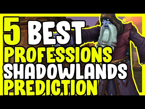 5 Best Shadowlands Professions Prediction In WoW - Gold Making, Gold Farming Guide