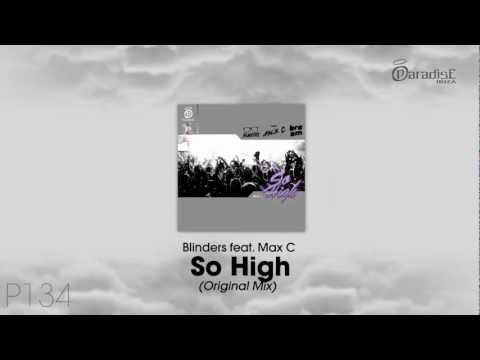 Blinders feat Max C. - So High (Original Mix)