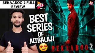 Bekaaboo 2 Review | Bekaaboo Season 2 Full Review | Bekaaboo 2 WebSeries | Altbalaji