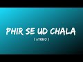 Phir se ud chala ( Lyrics ) | Rockstar | Ranbir Kapoor |