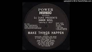 DJ Duke presents Inner Soul - Make Things Happen (Deep Instrumental)