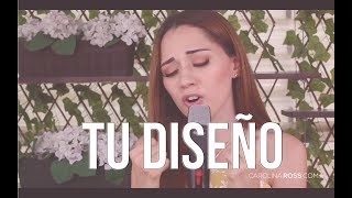 Tu diseño - Larry Hernandez (Carolina Ross cover)