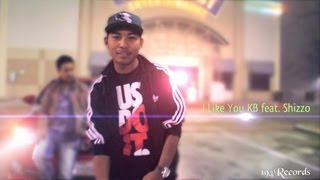 YugKabi- I Like You  ft. Shizzo (Official Music Video)