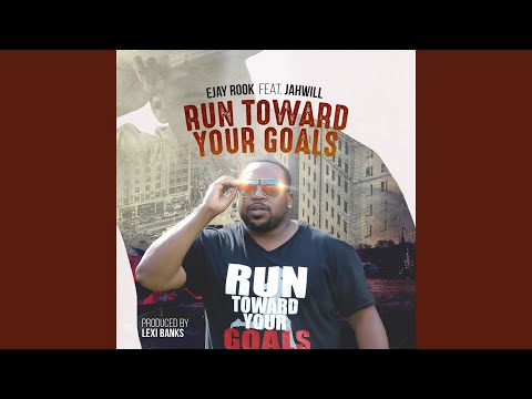 Run Toward Your Goals