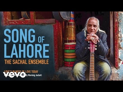 The Sachal Ensemble - Love’s In Need Of Love Today (Audio) ft. Jim James