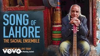 The Sachal Ensemble - Love’s In Need Of Love Today (Audio) ft. Jim James