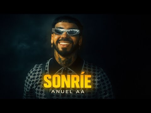 ANUEL AA - SMILE (Official Song 2025)