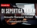 Di Sepertiga Malam (Karaoke Akustik) - Rey Mbayang (Female Key | HQ Audio)