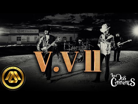 Los Dos Carnales - V.V II (Video Oficial)