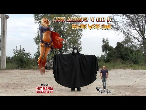 CARINO ALESSANDRO vs CICCO DJ - Before We're Gone (HIT MANIA SPECIAL EDITION 2014)
