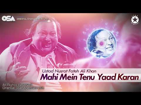 Mahi Mein Tenu Yaad Karan | Nusrat Fateh Ali Khan | complete full version| OSA Worldwide